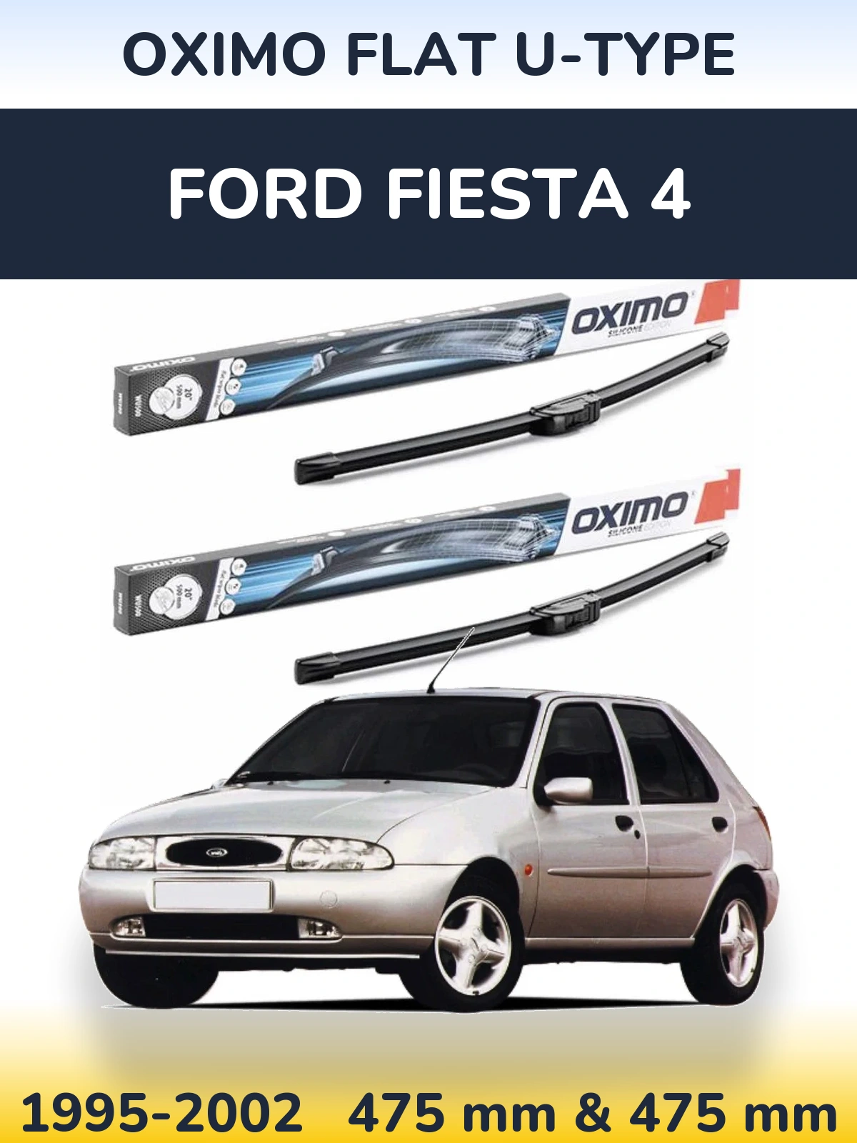 Front wiper blade set Oximo Flat U-type 475 & 475 мм for Ford Fiesta 4 1995-2002