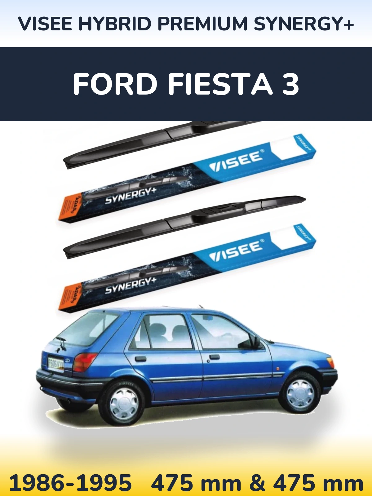 Front wiper blade set VISEE HYBRID PREMIUM SYNERGY+ 475 & 475 mm for Ford Fiesta 3 1986-1995