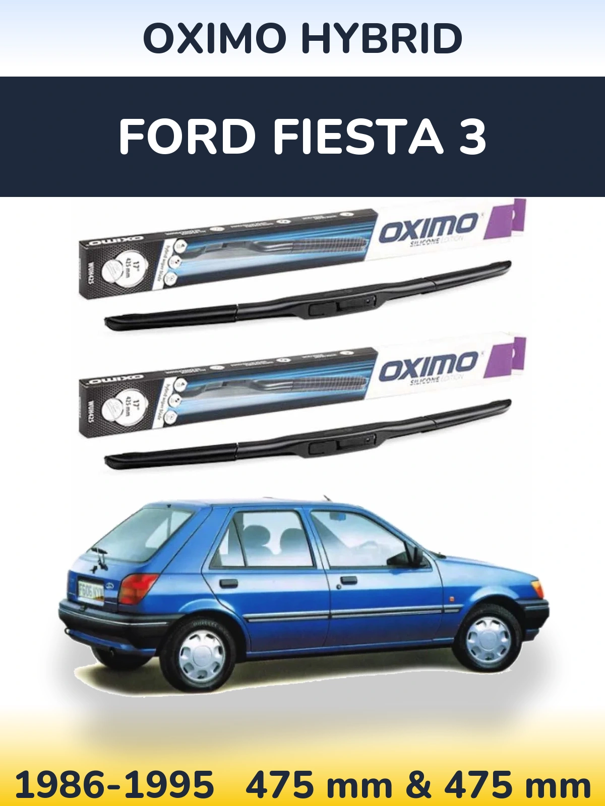 Front wiper blade set Oximo Hybrid 475 & 475 мм for Ford Fiesta 3 1986-1995