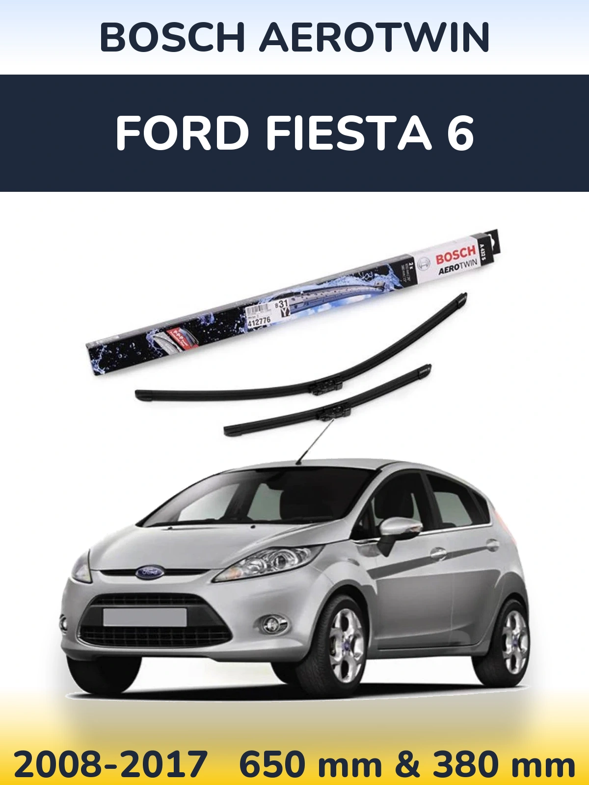 Komplet przednich wycieraczek BOSCH AeroTwin 650 & 380 mm do Ford Fiesta 6 2008-2017