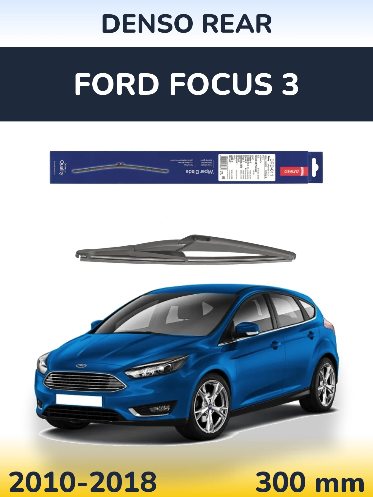 Rear wiper blade Denso Rear 300 мм for Ford Focus 3 2010-2018