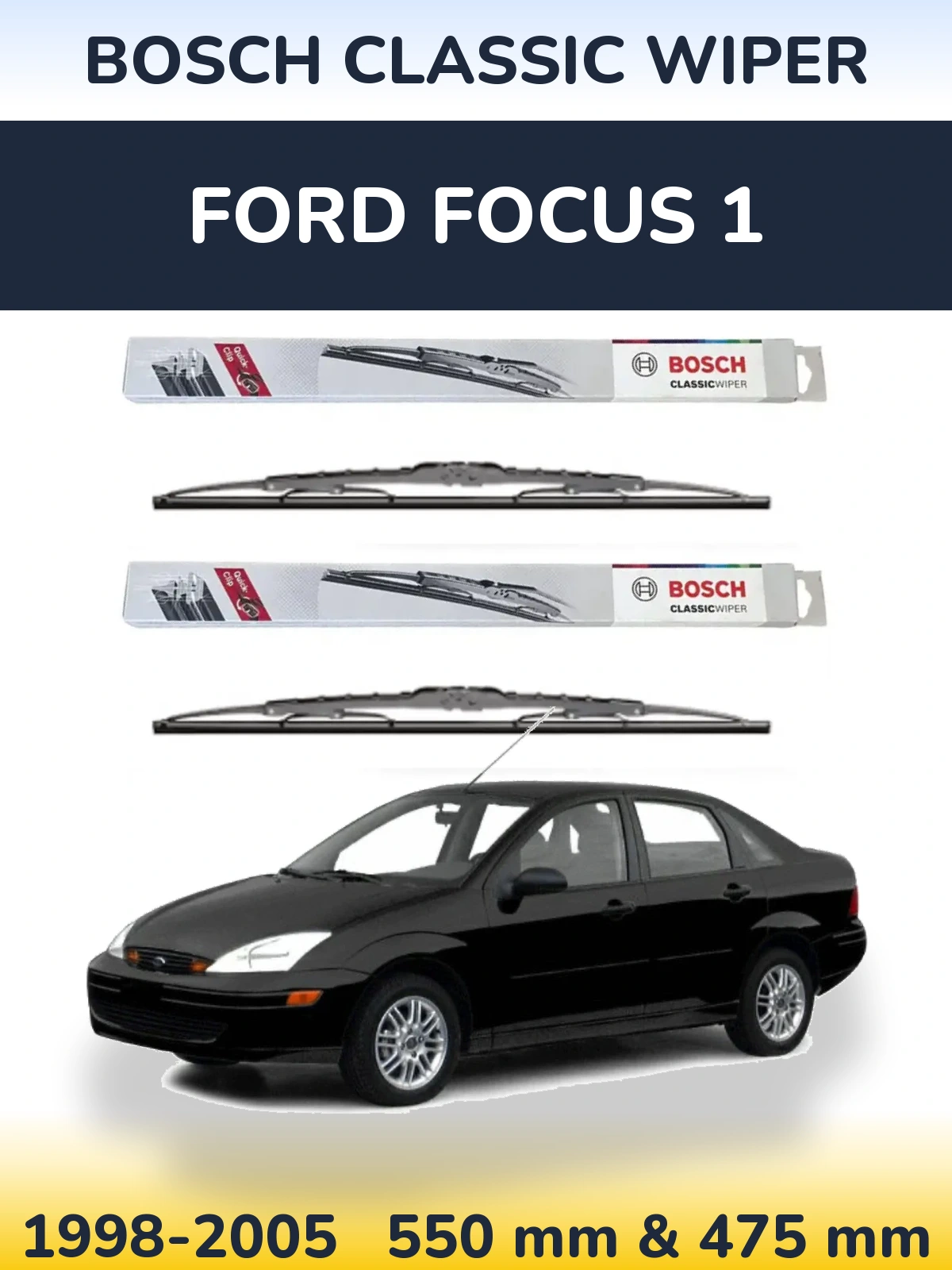 Front wiper blade set BOSCH Classic Wiper 550 & 475 mm for Ford Focus 1 1998-2005