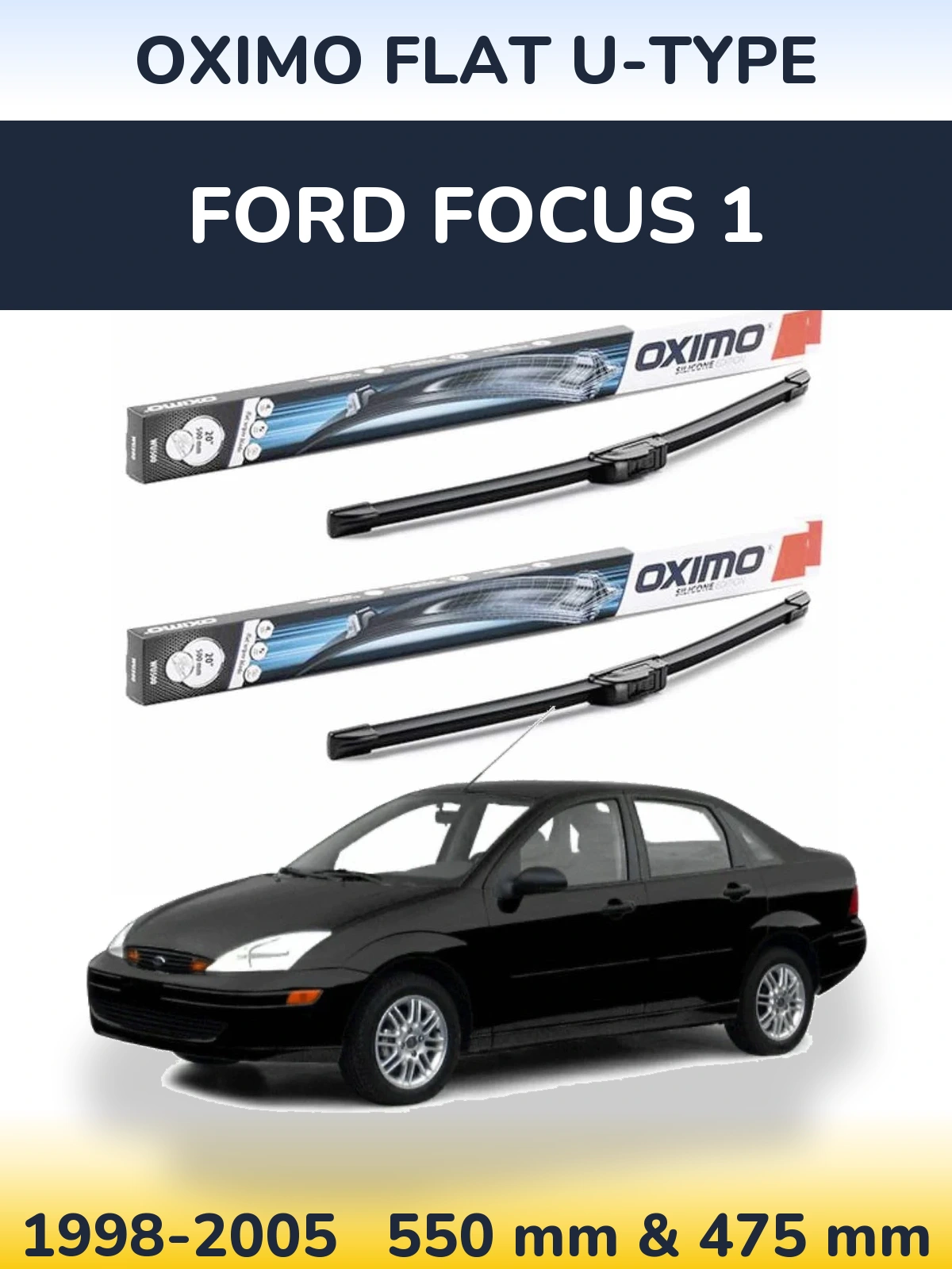 Front wiper blade set Oximo Flat U-type 550 & 475 mm for Ford Focus 1 1998-2005