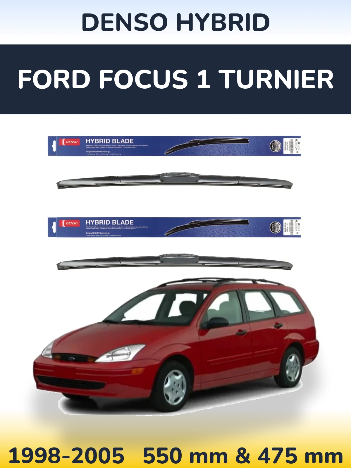 Комплект передних дворников Denso Hybrid 550 & 475 мм для Ford Focus 1 Turnier 1998-2005