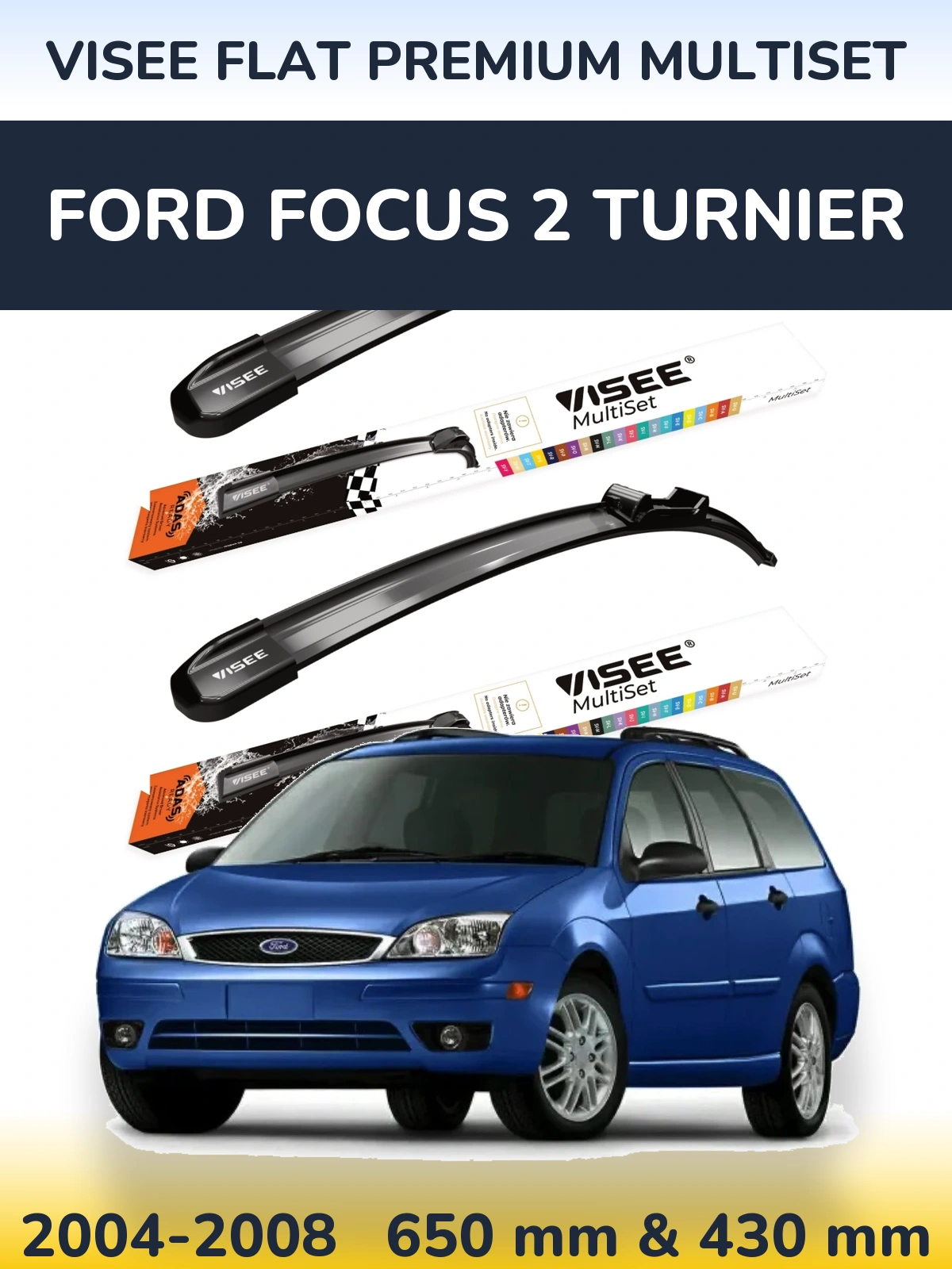 Комплект передних дворников VISEE FLAT PREMIUM MultiSet 650 & 430 мм для Ford Focus 2 Turnier 2004-2008
