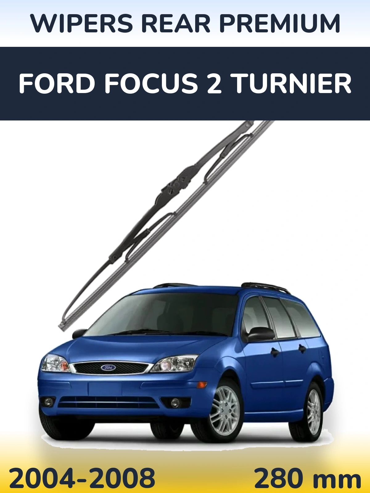 Rear wiper blade WIPERS REAR PREMIUM 280 mm for Ford Focus 2 Turnier 2004-2008