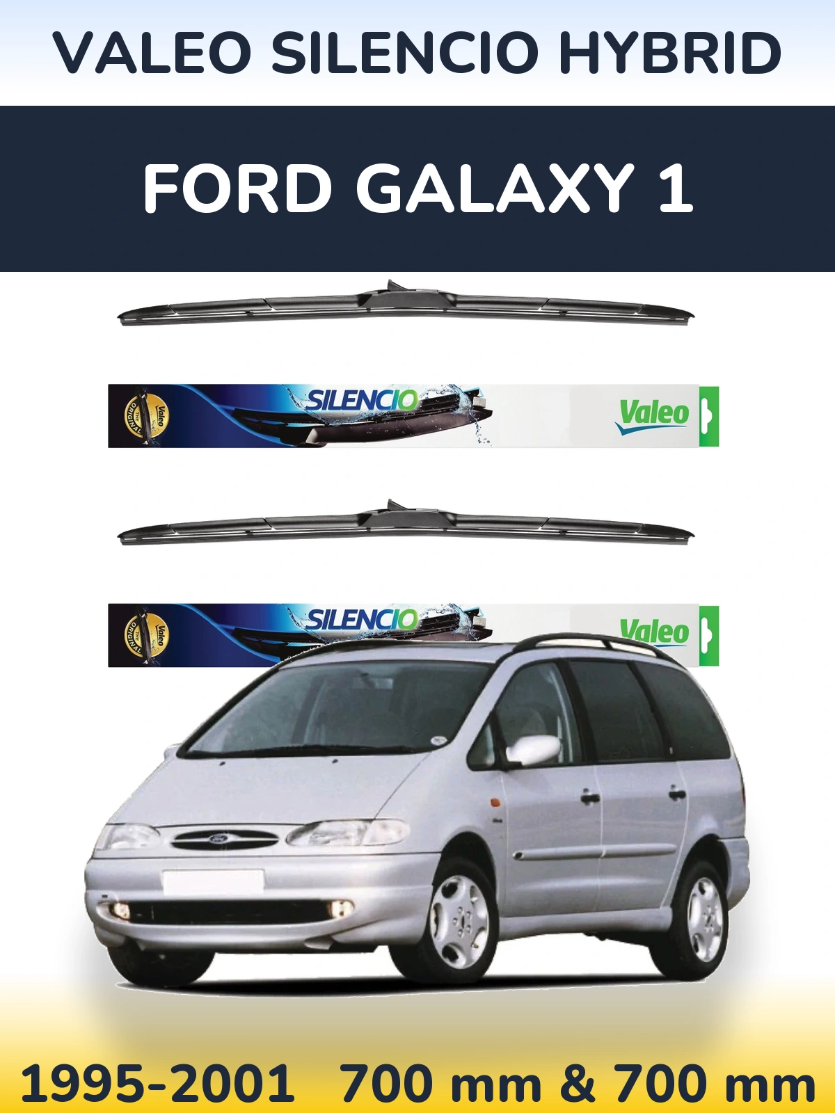 Front wiper blade set Valeo Silencio Hybrid 700 & 700 мм for Ford Galaxy 1 1995-2001