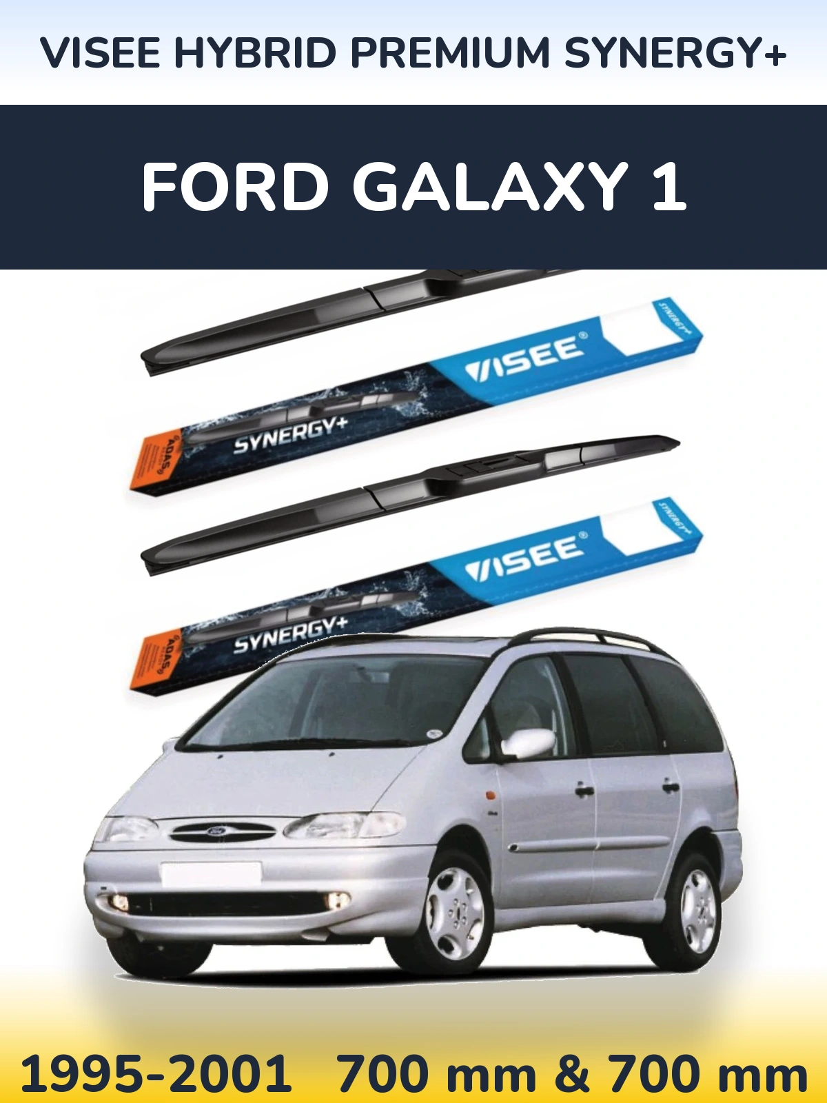 Комплект передніх щіток VISEE HYBRID PREMIUM SYNERGY+ 700 & 700 мм для Ford Galaxy 1 1995-2001