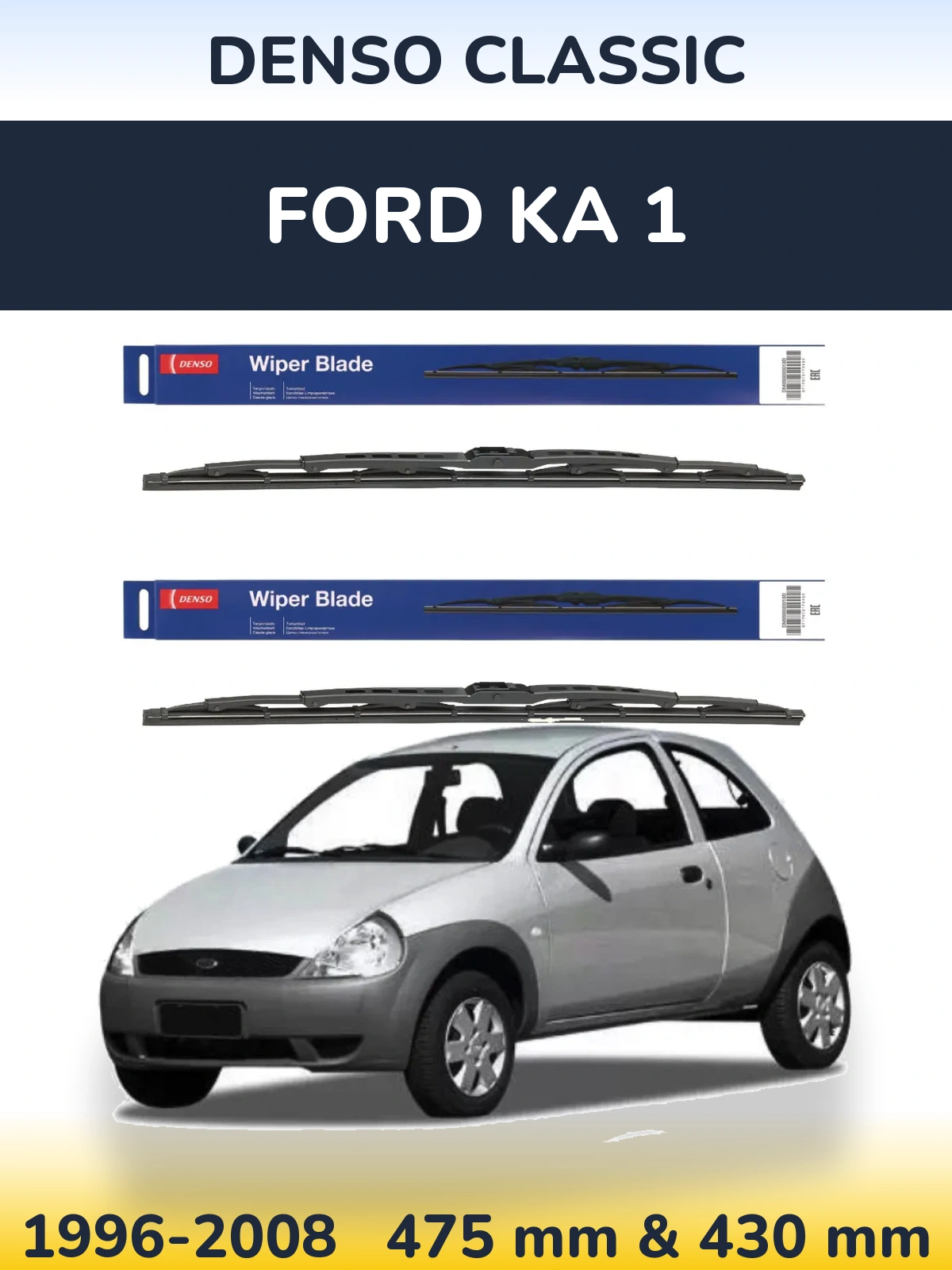 Front wiper blade set Denso Classic 475 & 430 мм for Ford Ka 1 1996-2008