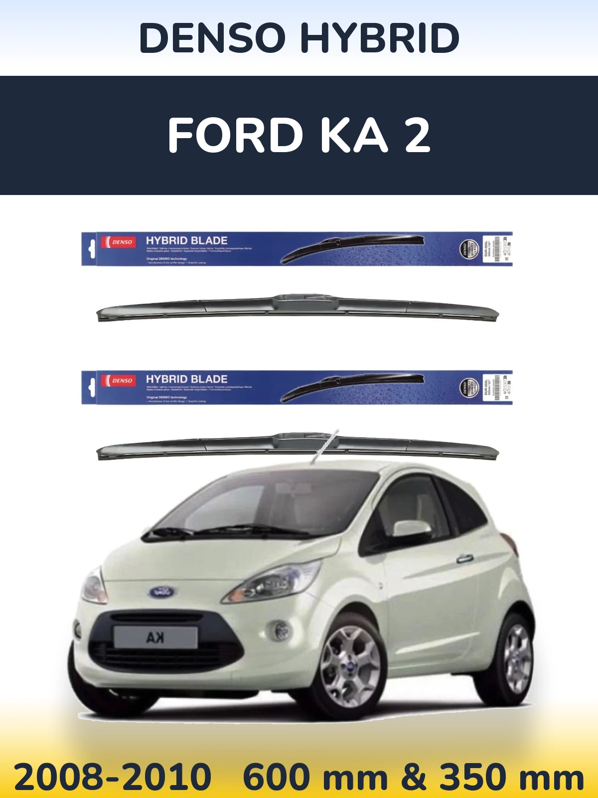 Front wiper blade set Denso Hybrid 600 & 350 мм for Ford Ka 2 2008-2010