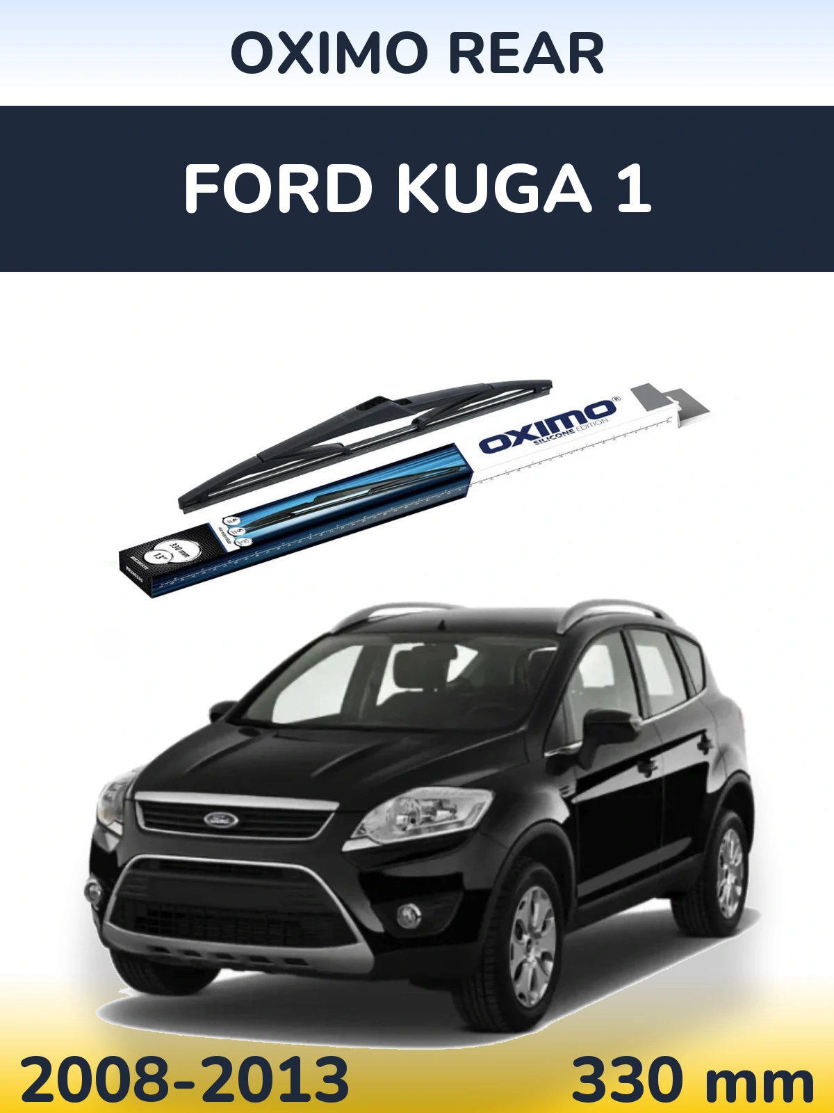 Tylna wycieraczka Oximo Rear 330 mm do Ford Kuga 1 2008-2013