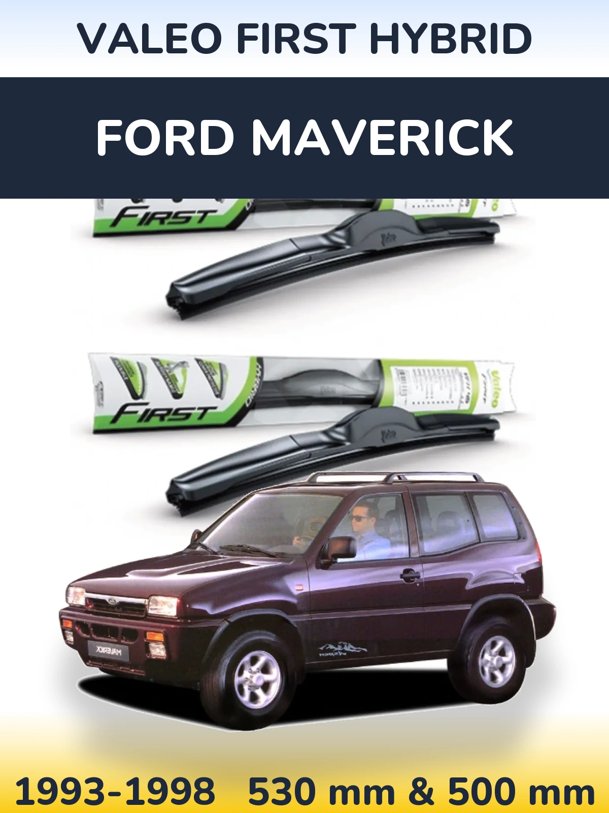 Komplet przednich wycieraczek Valeo First Hybrid 530 & 500 mm do Ford Maverick 1993-1998
