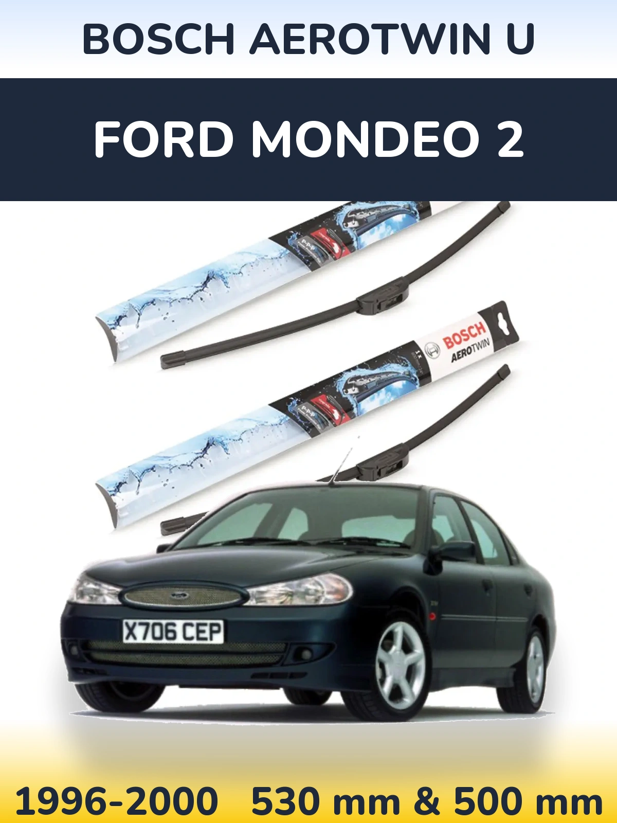 Комплект передніх щіток BOSCH AeroTwin U 530 & 500 мм для Ford Mondeo 2 1996-2000