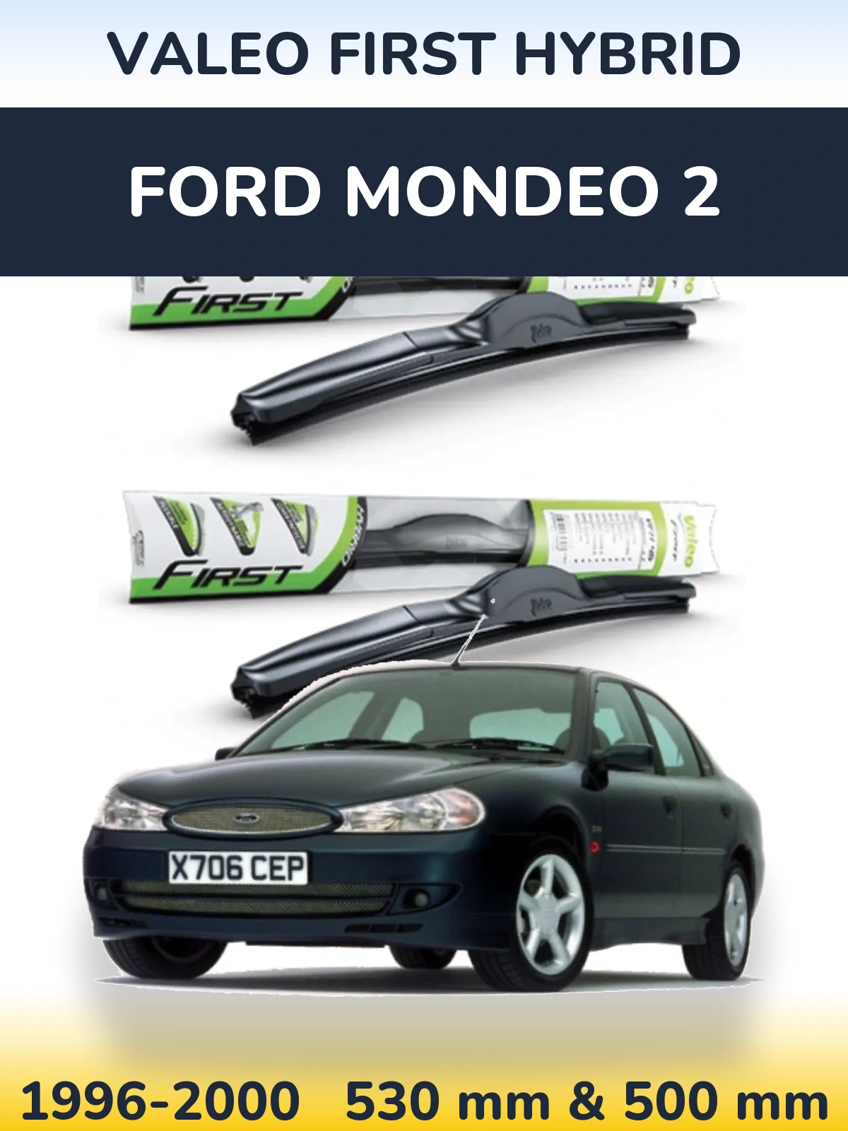 Komplet przednich wycieraczek Valeo First Hybrid 530 & 500 mm do Ford Mondeo 2 1996-2000