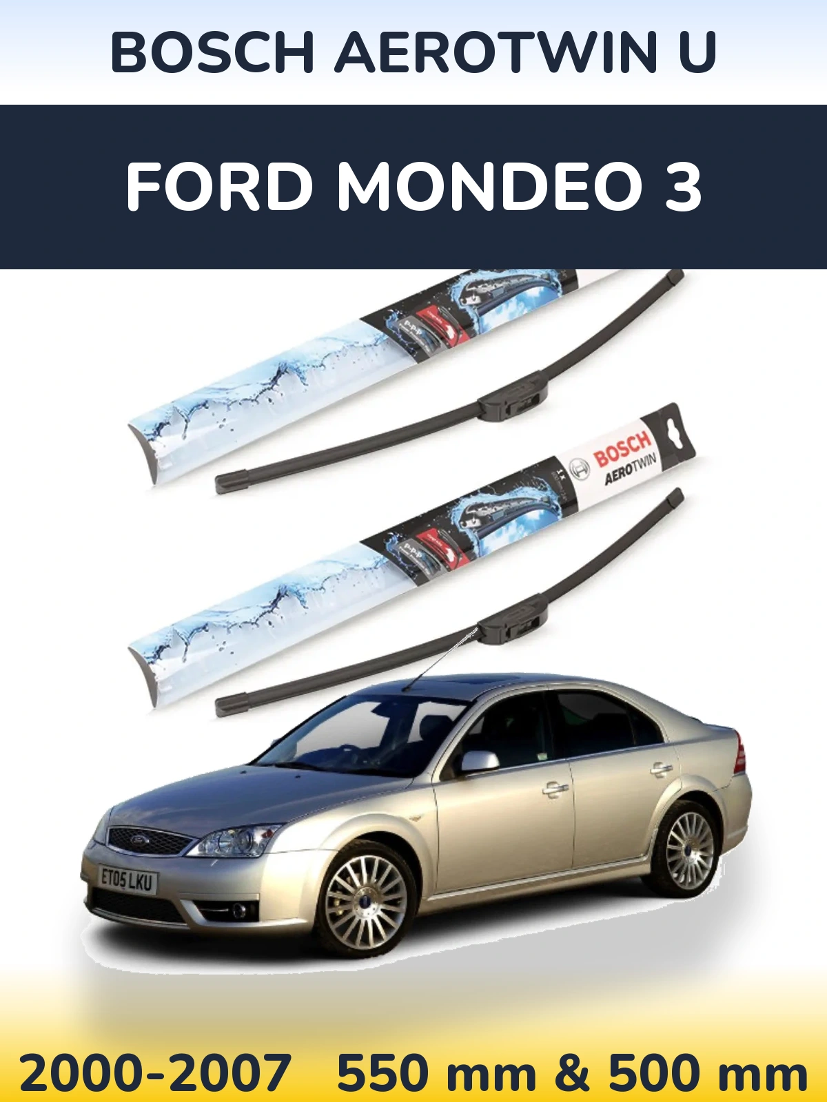 Front wiper blade set BOSCH AeroTwin U 550 & 500 мм for Ford Mondeo 3 2000-2007