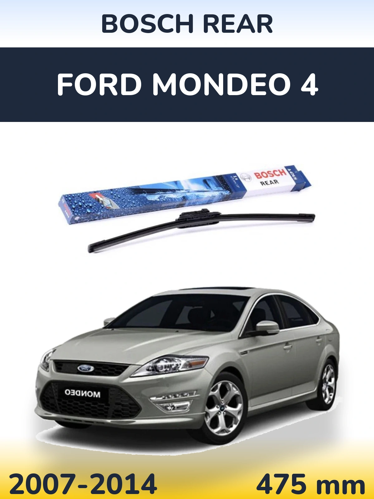 Rear wiper blade BOSCH Rear 475 мм for Ford Mondeo 4 2007-2014