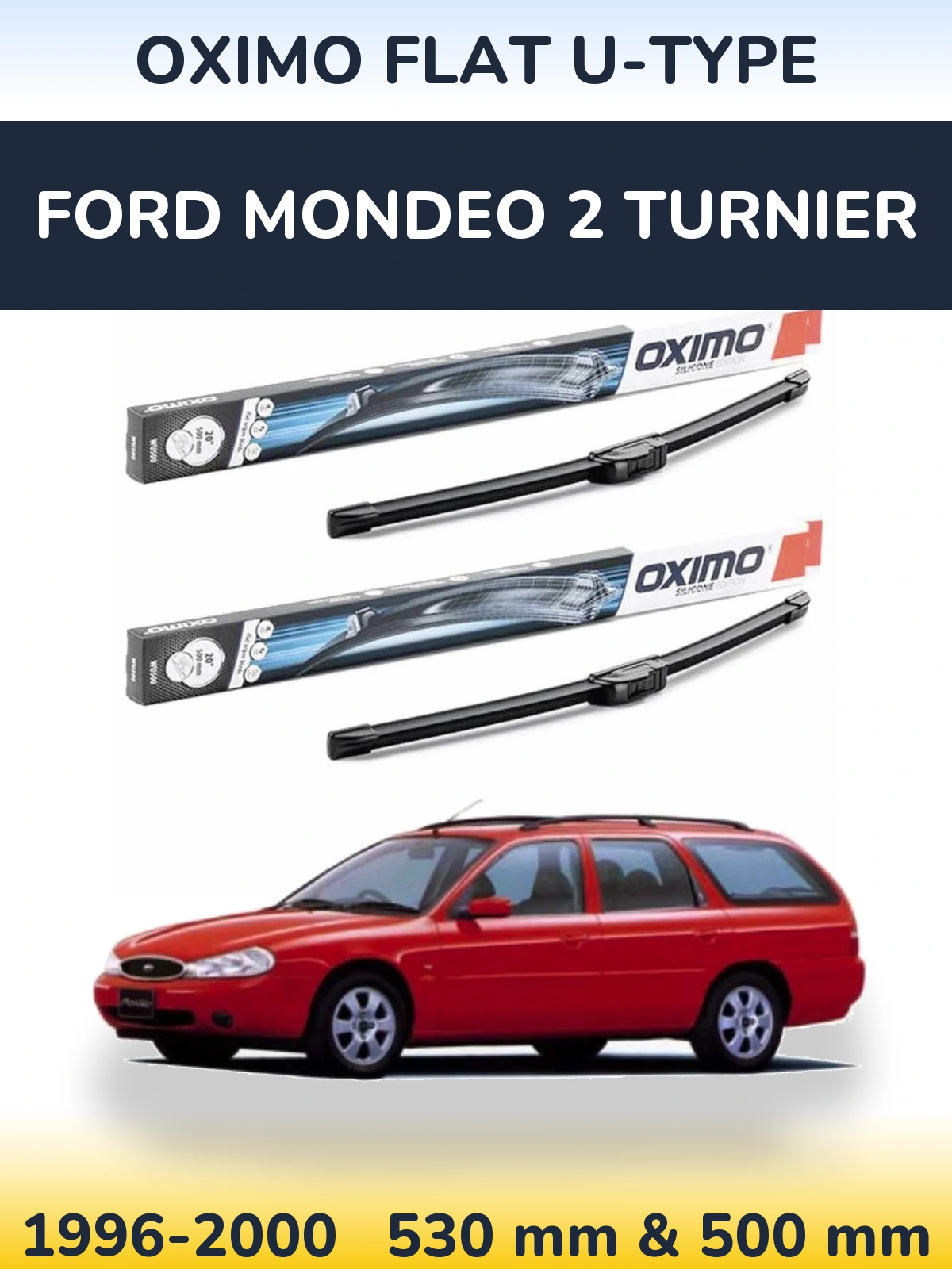 Front wiper blade set Oximo Flat U-type 530 & 500 мм for Ford Mondeo 2 Turnier 1996-2000