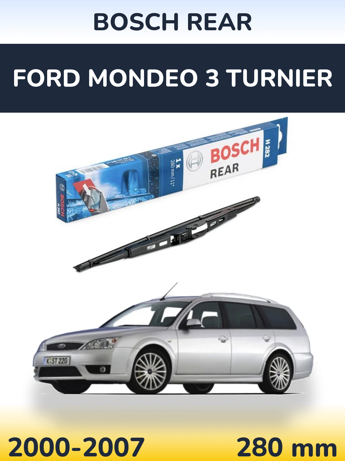 Tylna wycieraczka BOSCH Rear 280 mm do Ford Mondeo 3 Turnier 2000-2007