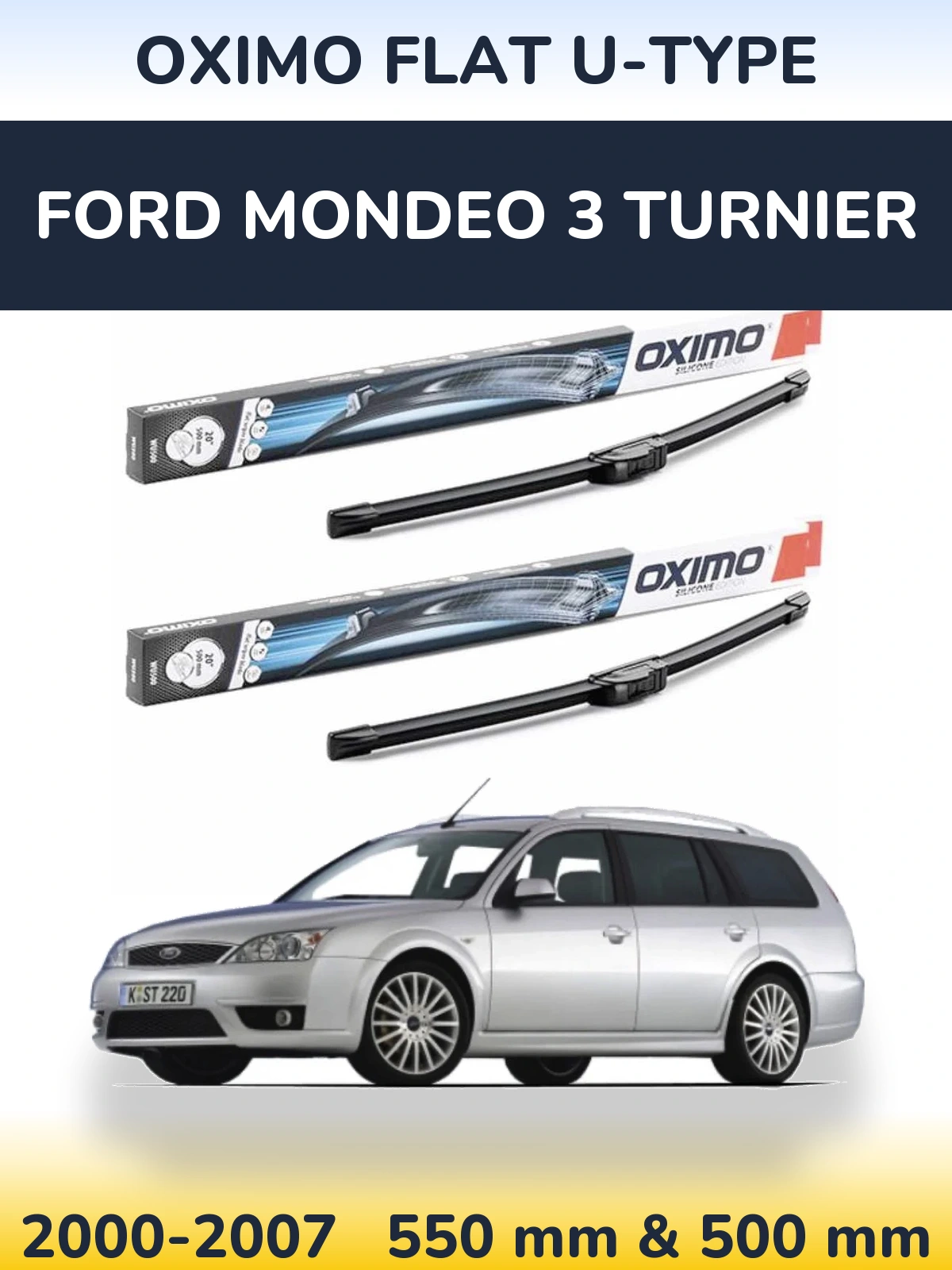 Комплект передніх щіток Oximo Flat U-type 550 & 500 мм для Ford Mondeo 3 Turnier 2000-2007
