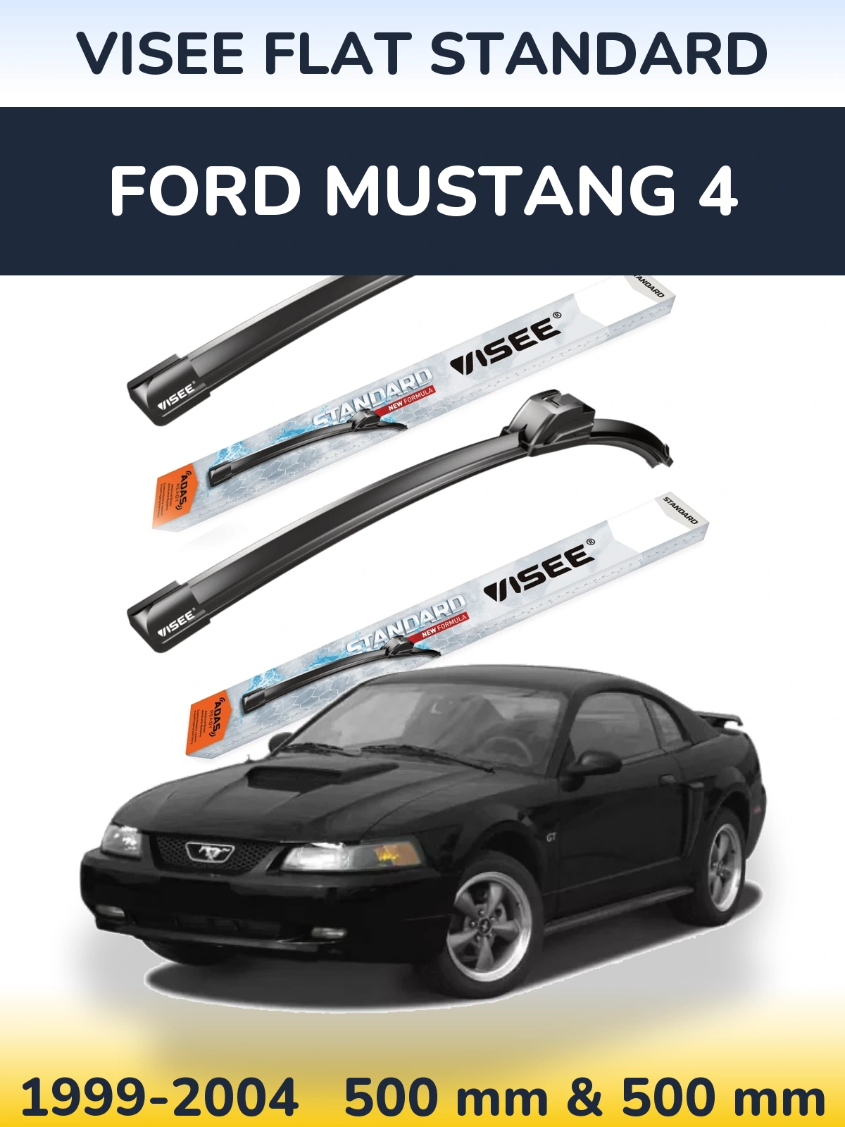 Komplet przednich wycieraczek VISEE FLAT STANDARD 500 & 500 mm do Ford Mustang 4 1999-2004