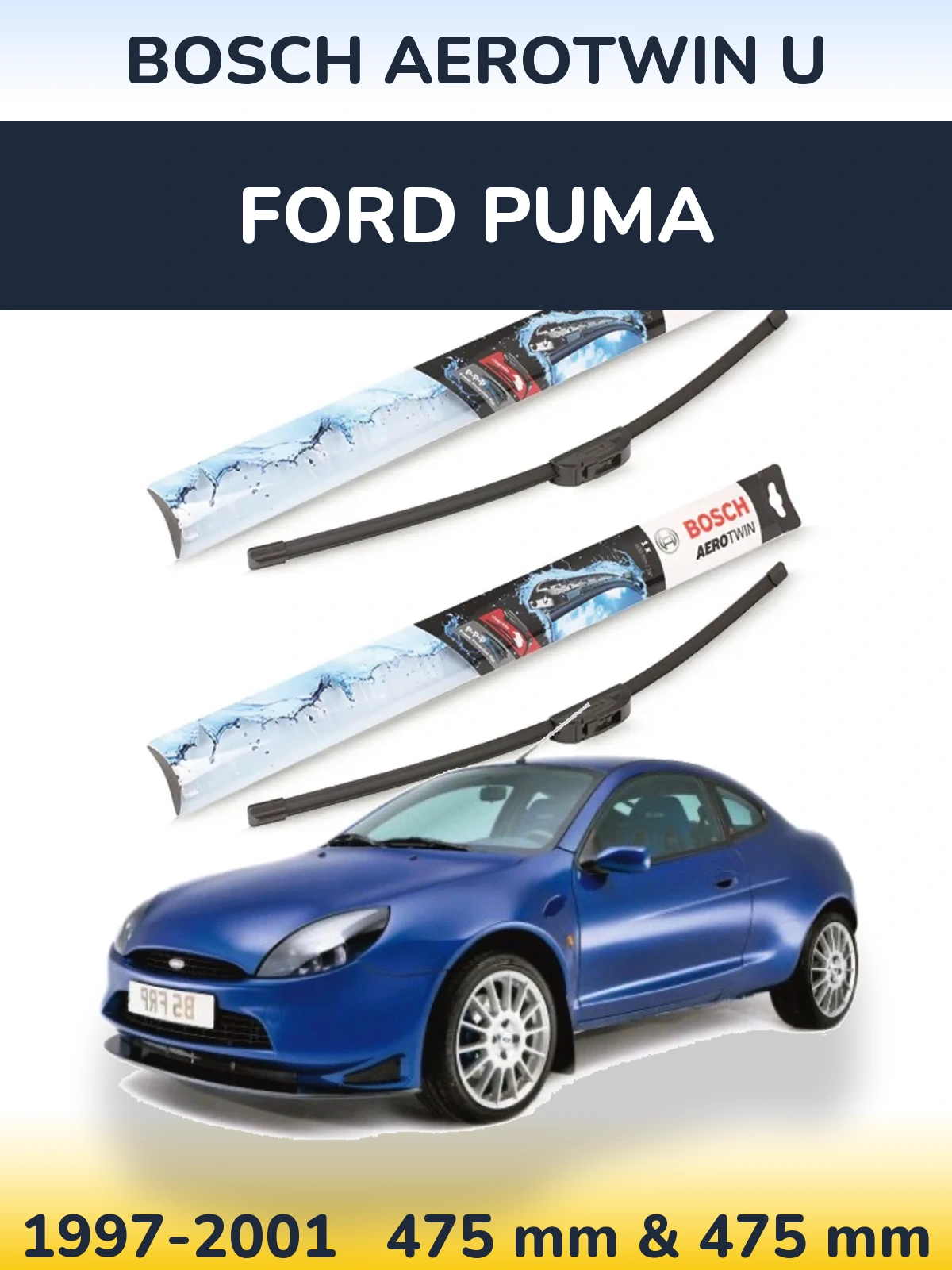 Комплект передних дворников BOSCH AeroTwin U 475 & 475 мм для Ford Puma 1997-2001
