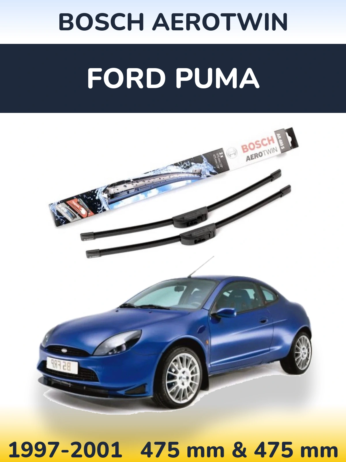 Комплект передніх щіток BOSCH AeroTwin 475 & 475 мм для Ford Puma 1997-2001