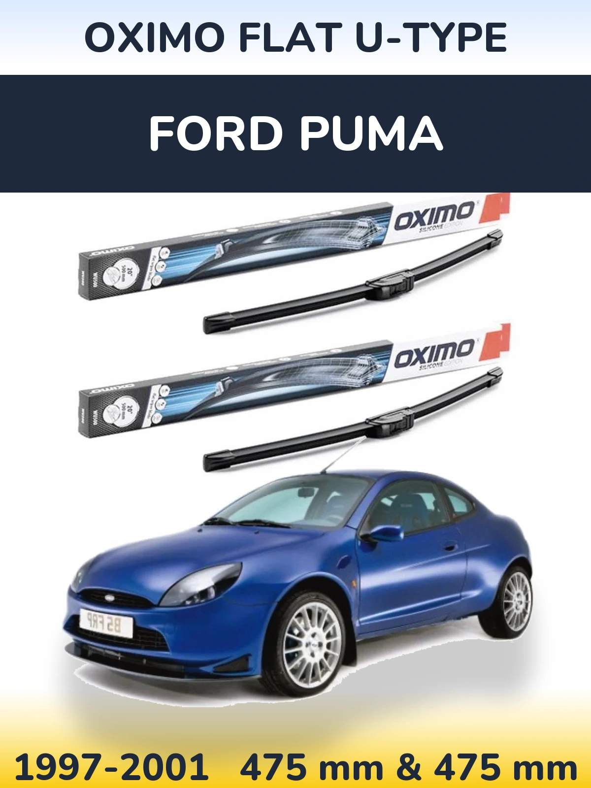 Front wiper blade set Oximo Flat U-type 475 & 475 мм for Ford Puma 1997-2001