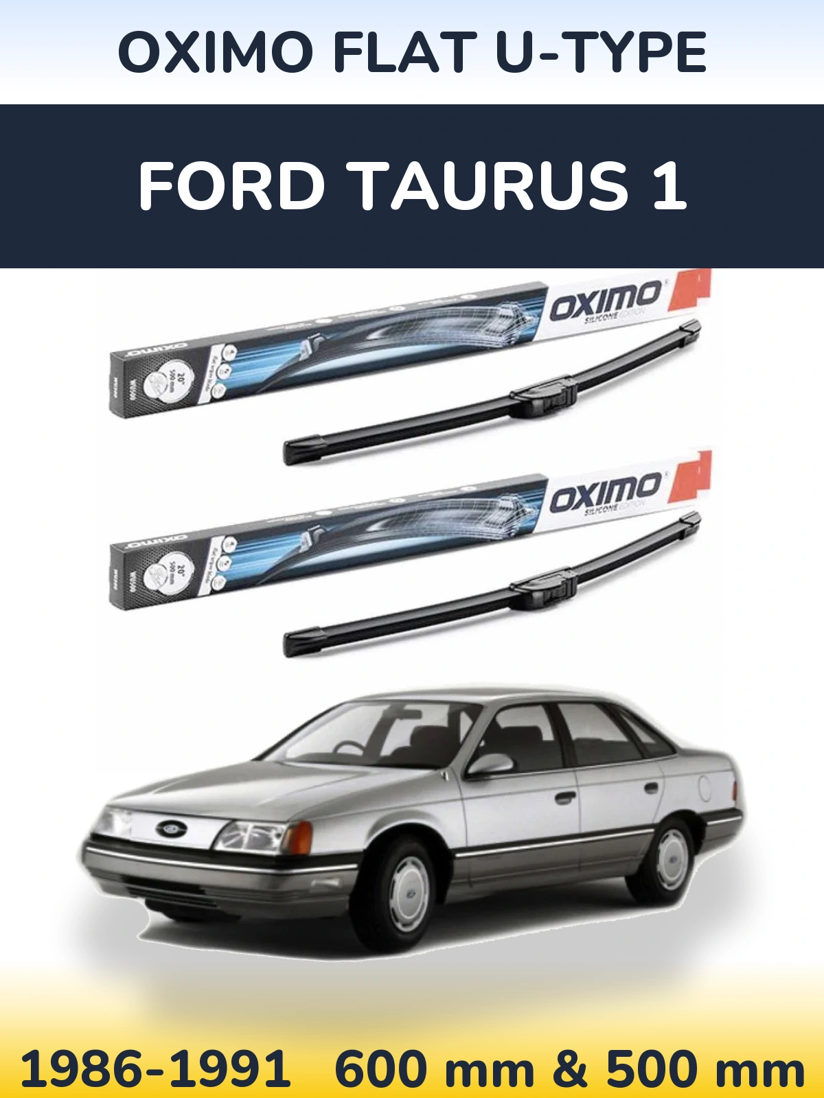 Front wiper blade set Oximo Flat U-type 600 & 500 mm for Ford Taurus 1 1986-1991