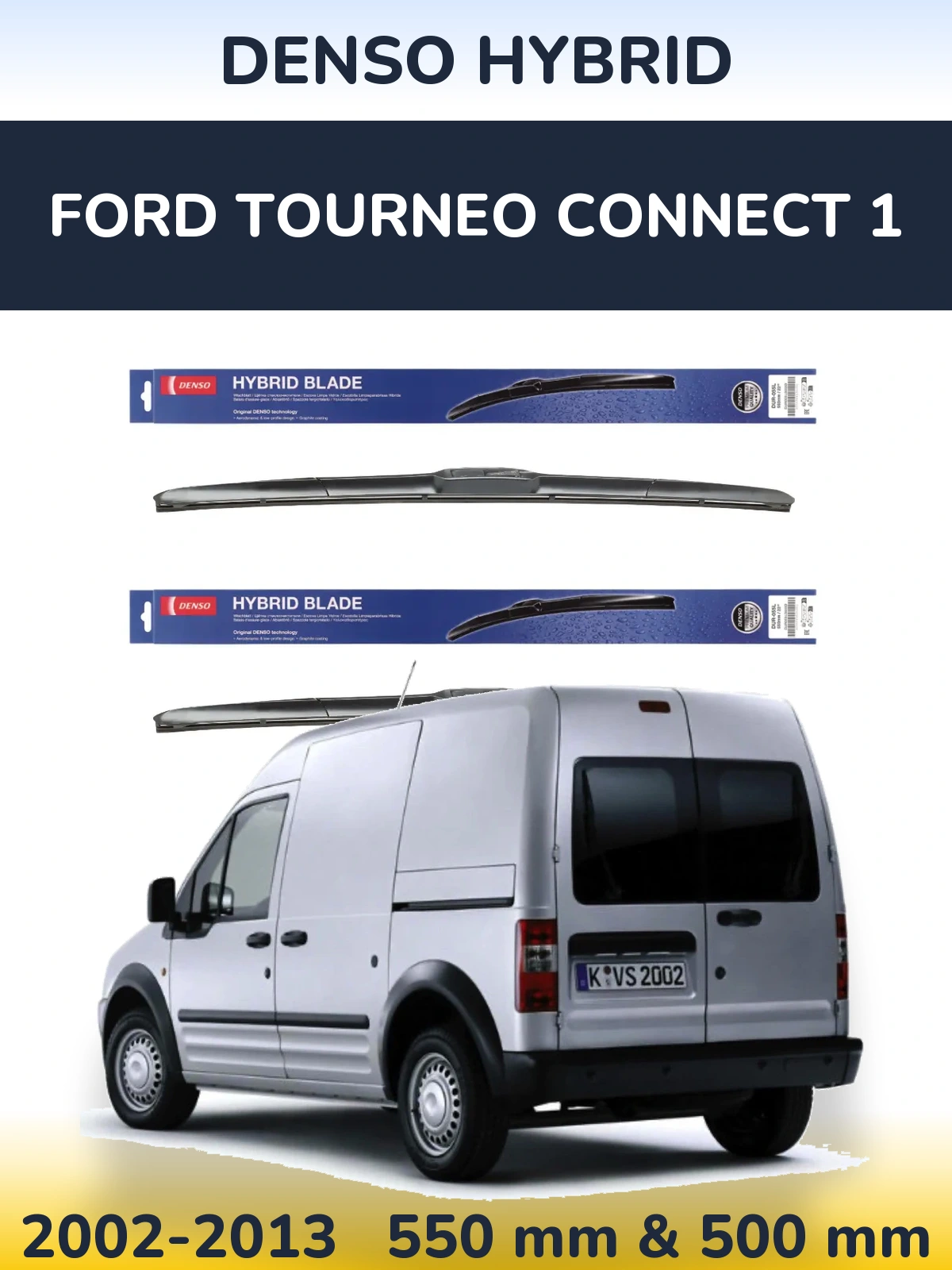 Комплект передних дворников Denso Hybrid 550 & 500 мм для Ford Tourneo Connect 1 2002-2013