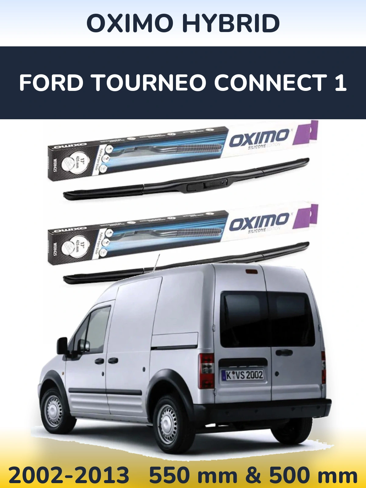 Front wiper blade set Oximo Hybrid 550 & 500 мм for Ford Tourneo Connect 1 2002-2013