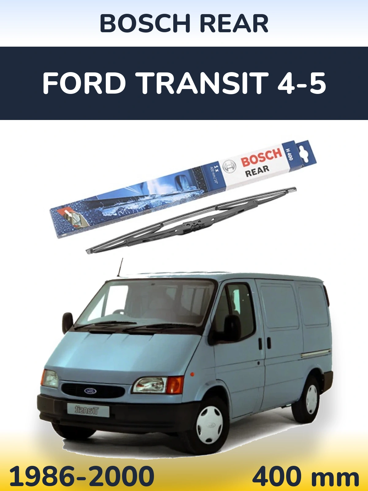 Задня щітка BOSCH Rear 400 мм для Ford Transit 4-5 1986-2000