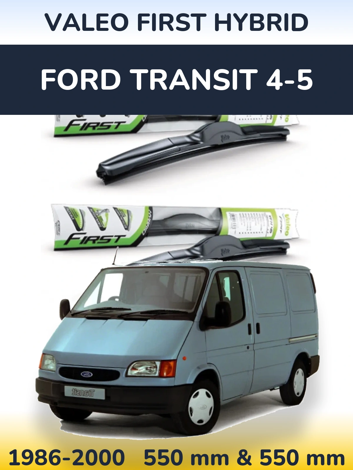 Комплект передних дворников Valeo First Hybrid 550 & 550 мм для Ford Transit 4-5 1986-2000