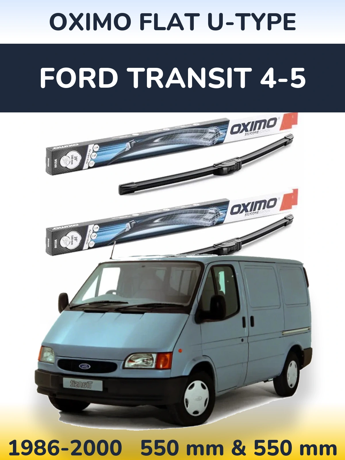 Комплект передніх щіток Oximo Flat U-type 550 & 550 мм для Ford Transit 4-5 1986-2000