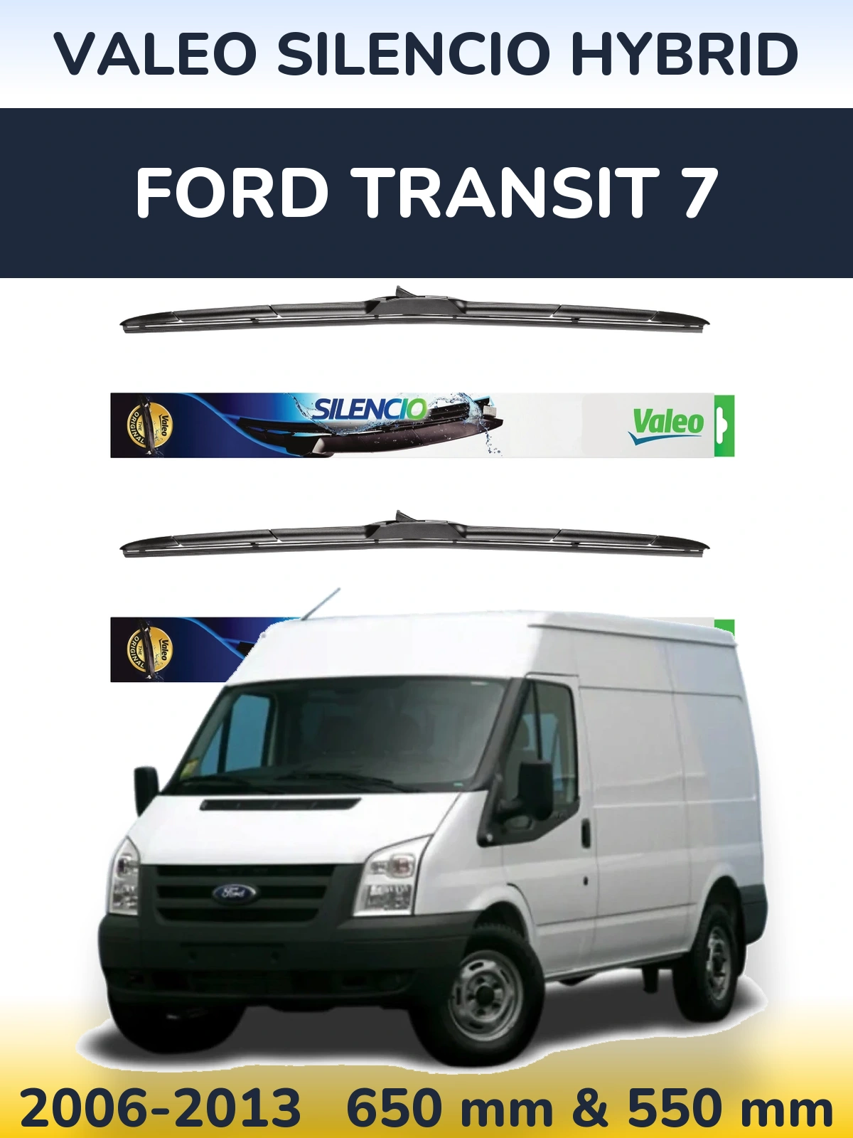 Комплект передних дворников Valeo Silencio Hybrid 650 & 550 мм для Ford Transit 7 2006-2013