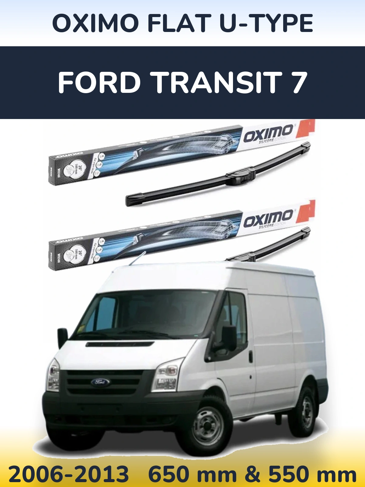 Комплект передних дворников Oximo Flat U-type 650 & 550 мм для Ford Transit 7 2006-2013