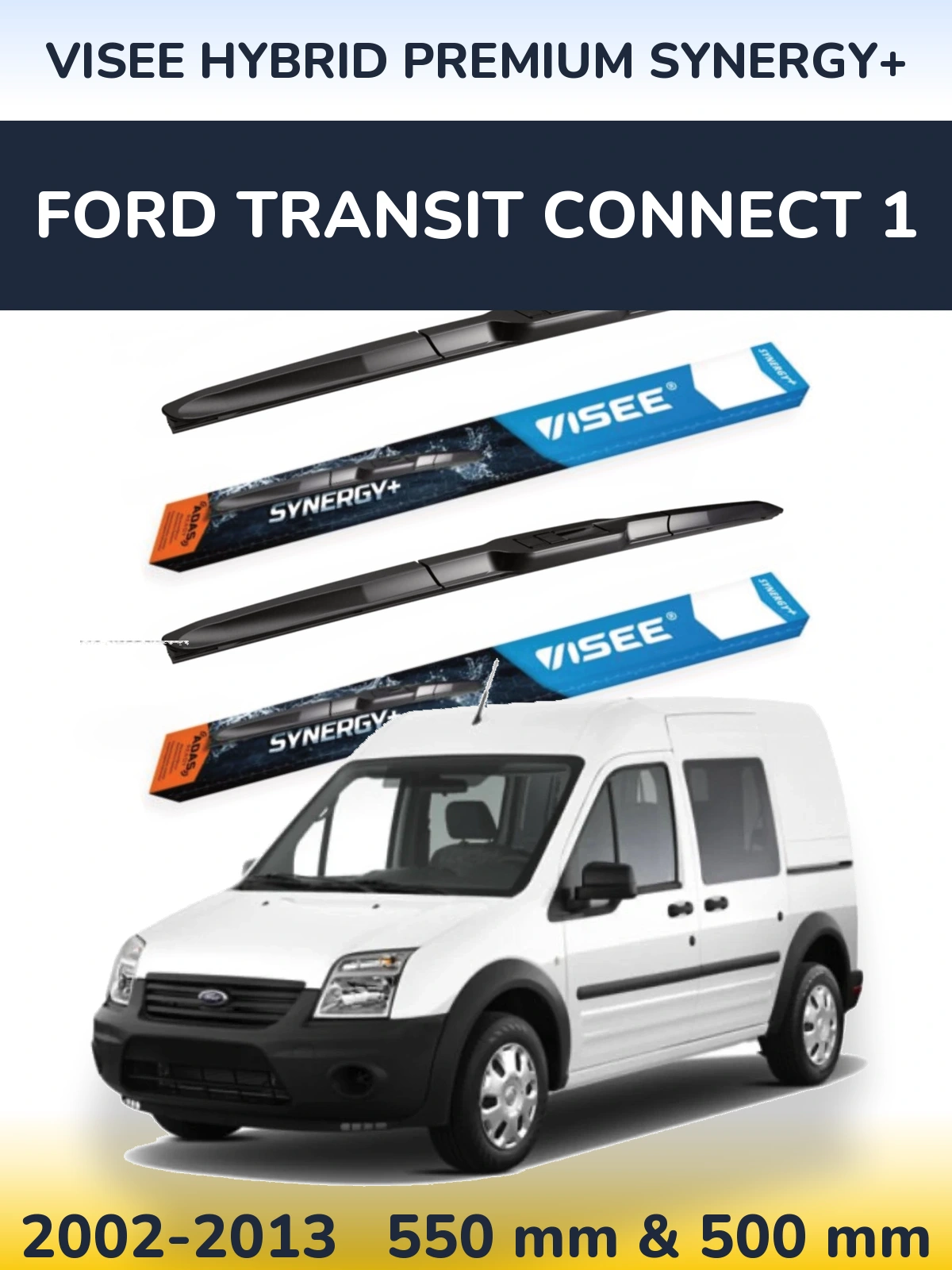 Front wiper blade set VISEE HYBRID PREMIUM SYNERGY+ 550 & 500 mm for Ford Transit Connect 1 2002-2013