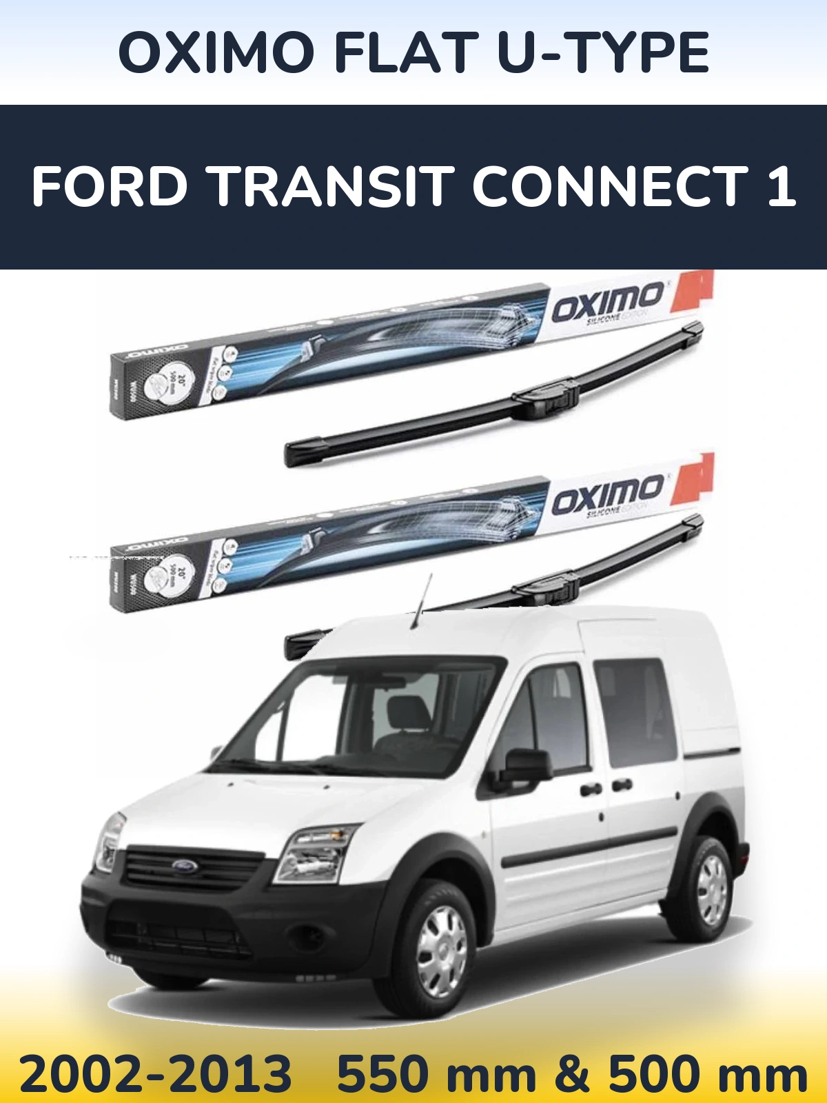 Front wiper blade set Oximo Flat U-type 550 & 500 mm for Ford Transit Connect 1 2002-2013