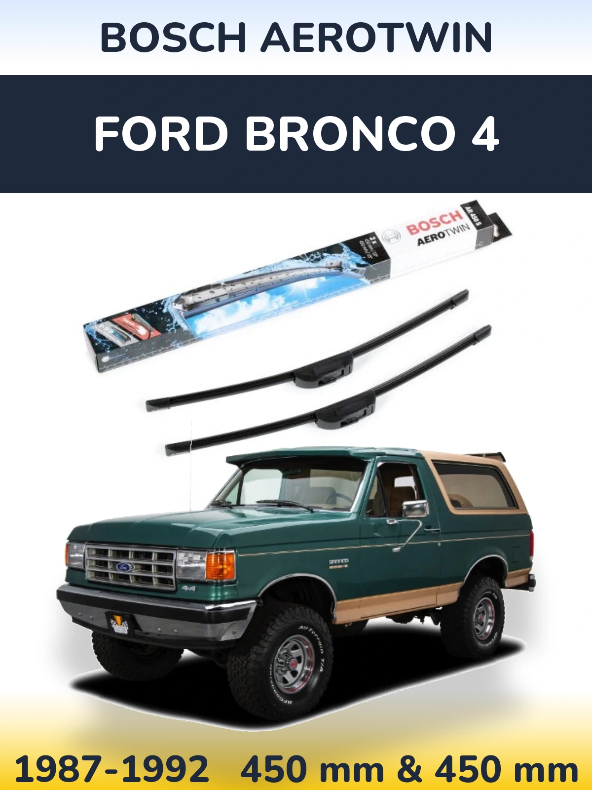 Комплект передніх щіток BOSCH AeroTwin 450 & 450 мм для Ford Bronco 4 1987-1992