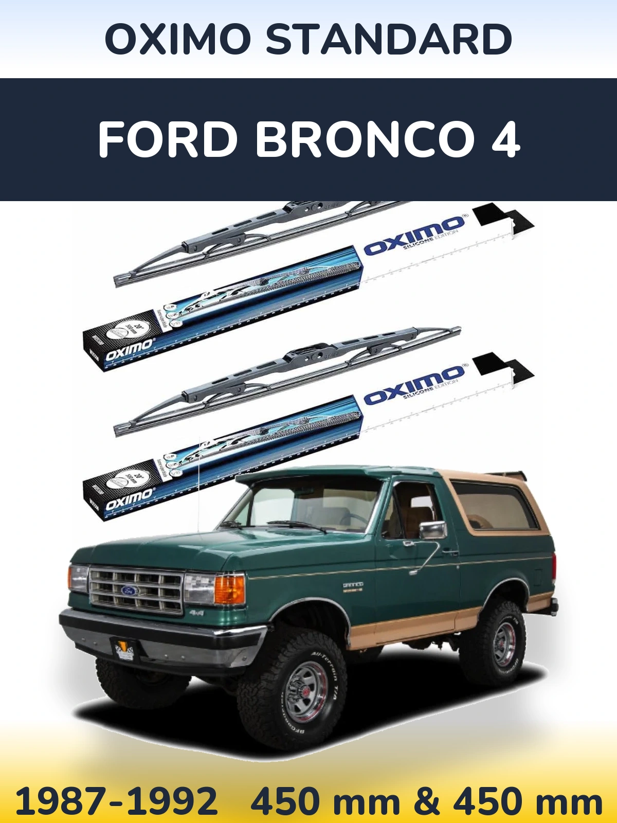 Комплект передніх щіток Oximo Standard 450 & 450 мм для Ford Bronco 4 1987-1992