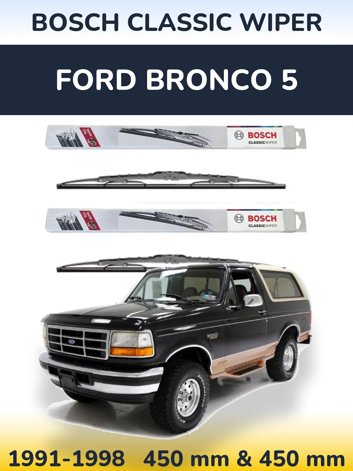 Front wiper blade set BOSCH Classic Wiper 450 & 450 мм for Ford Bronco 5 1991-1998