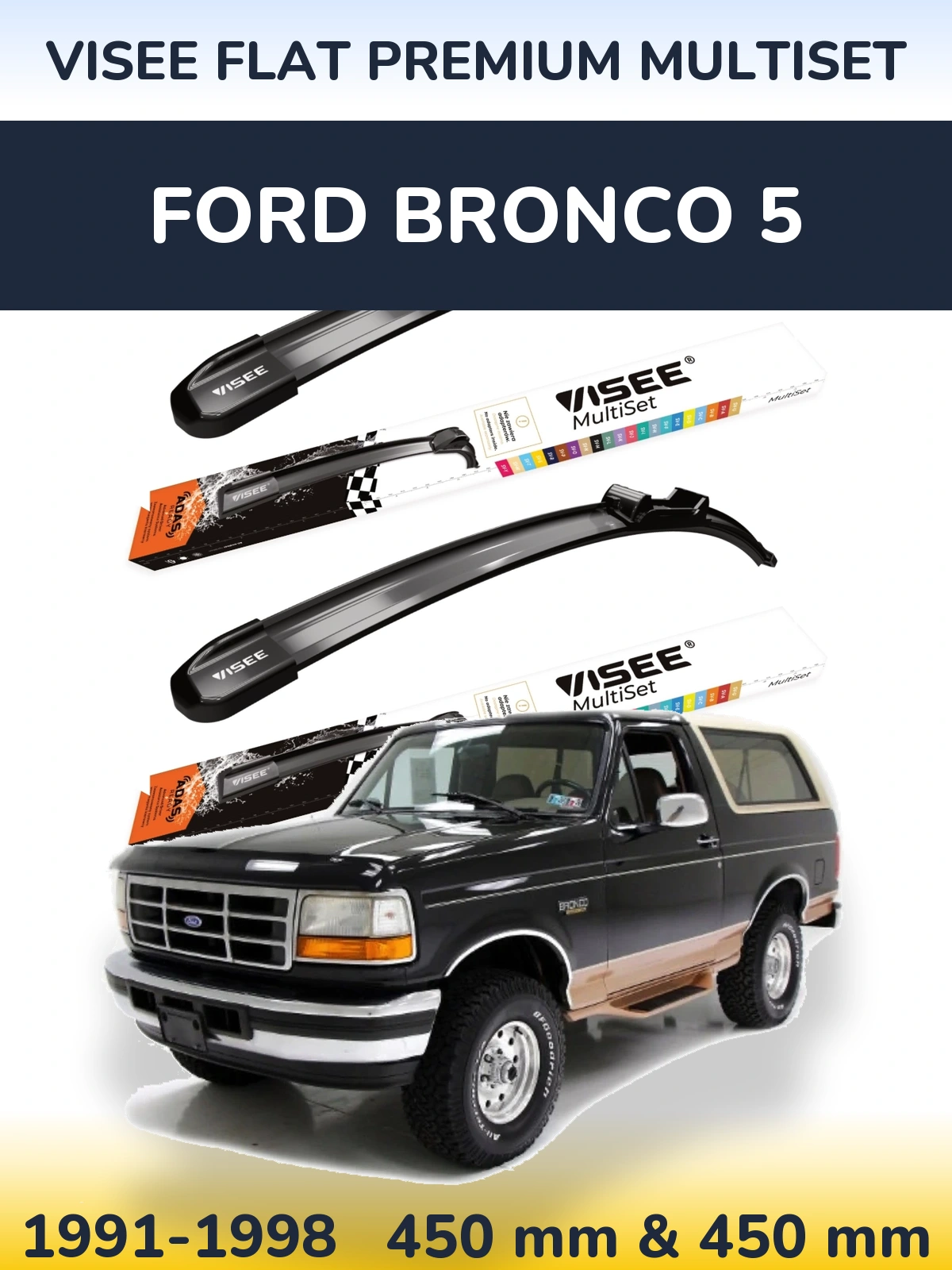 Front wiper blade set VISEE FLAT PREMIUM MultiSet 450 & 450 мм for Ford Bronco 5 1991-1998
