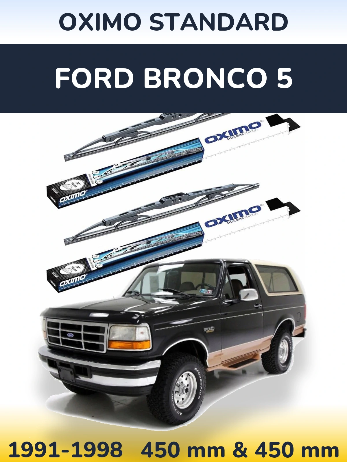 Комплект передніх щіток Oximo Standard 450 & 450 мм для Ford Bronco 5 1991-1998