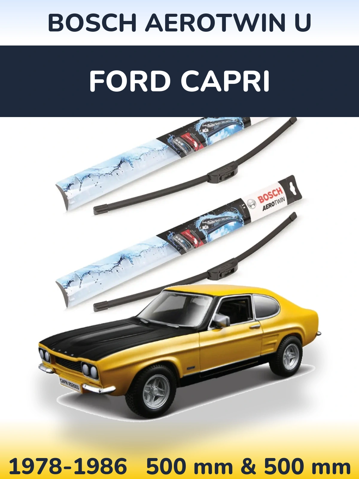 Front wiper blade set BOSCH AeroTwin U 500 & 500 мм for Ford Capri 1978-1986