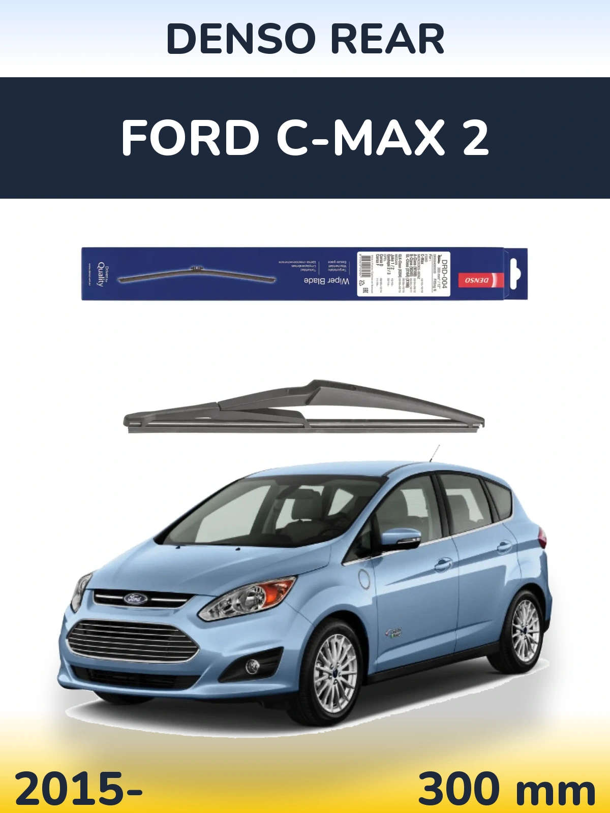 Rear wiper blade Denso Rear 300 мм for Ford C-MAX 2 2015-2026