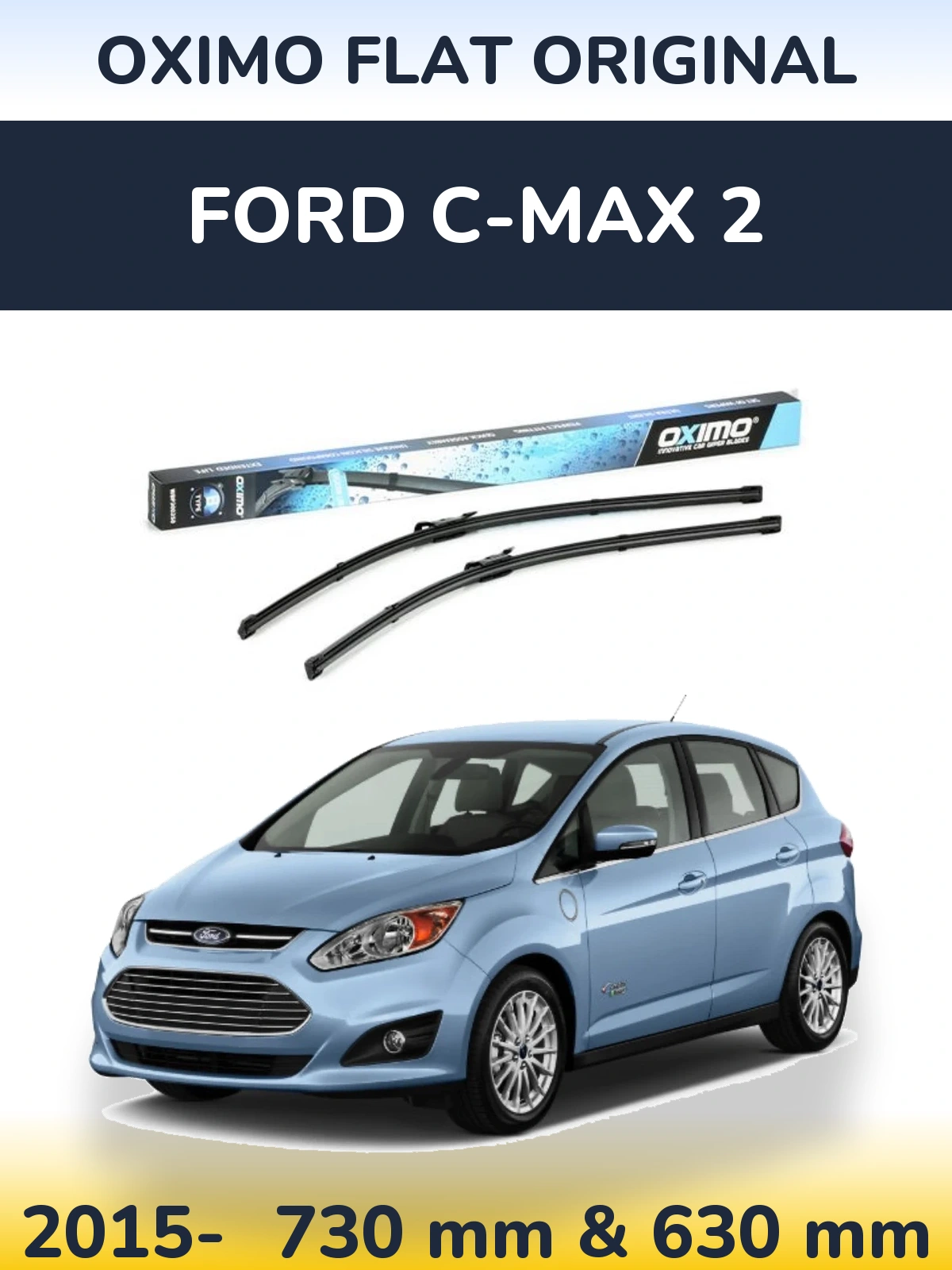 Front wiper blade set Oximo Flat Original 700 & 650 mm for Ford C-MAX 2 2015-2026