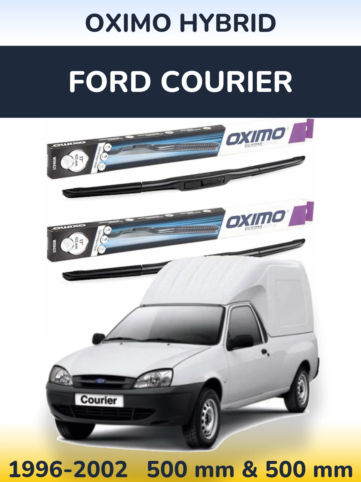 Комплект передніх щіток Oximo Hybrid 500 & 500 мм для Ford Courier 1996-2002