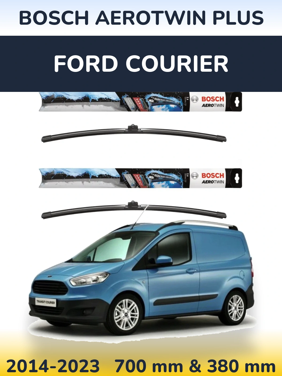 Front wiper blade set BOSCH AeroTwin Plus 700 & 380 mm for Ford Courier 2014-2023