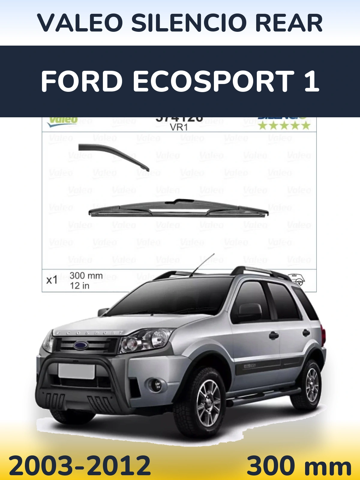 Rear wiper blade Valeo Silencio Rear 300 мм for Ford EcoSport 1 2003-2012