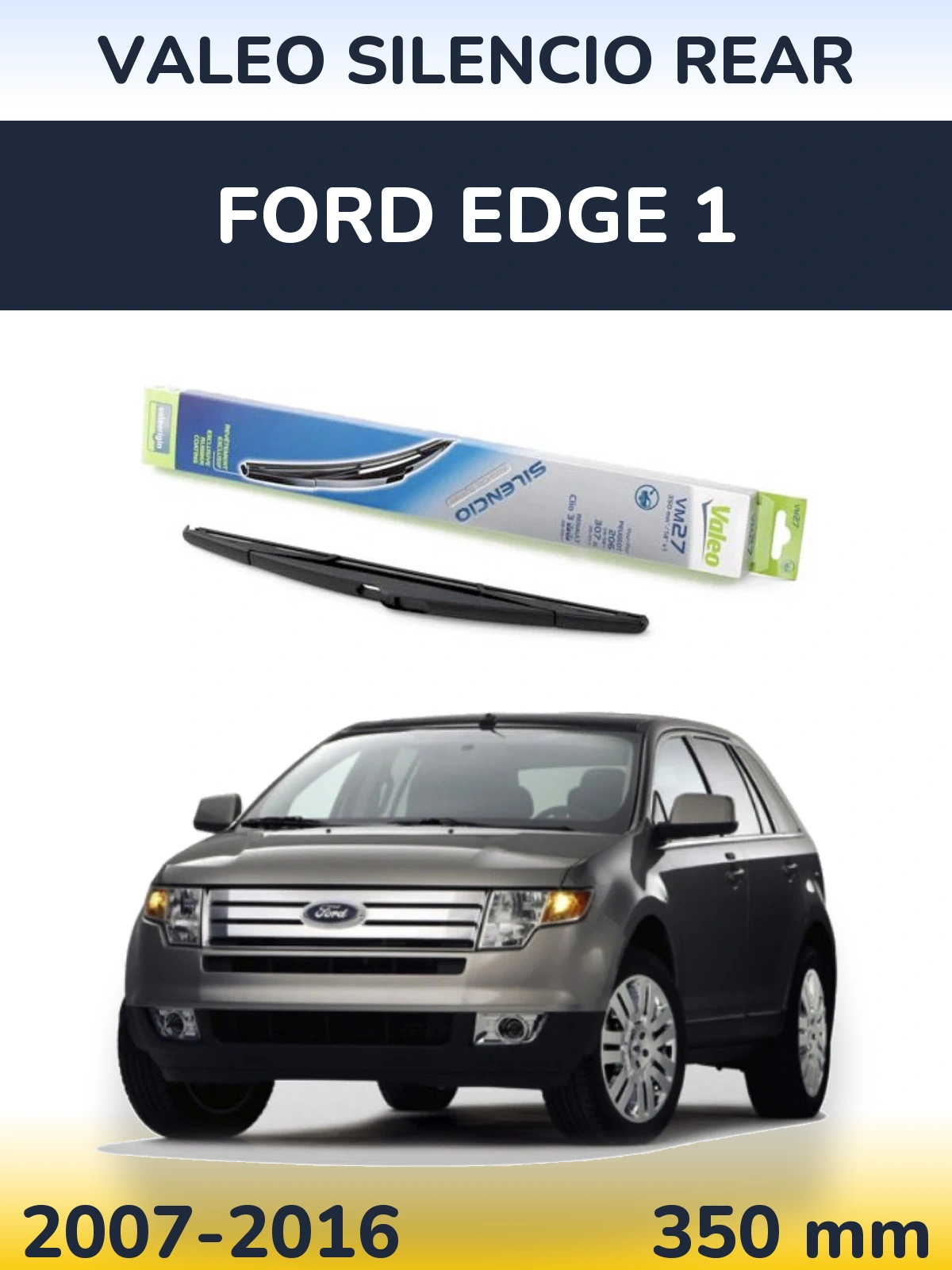 Rear wiper blade Valeo Silencio Rear 350 мм for Ford Edge 1 2007-2016