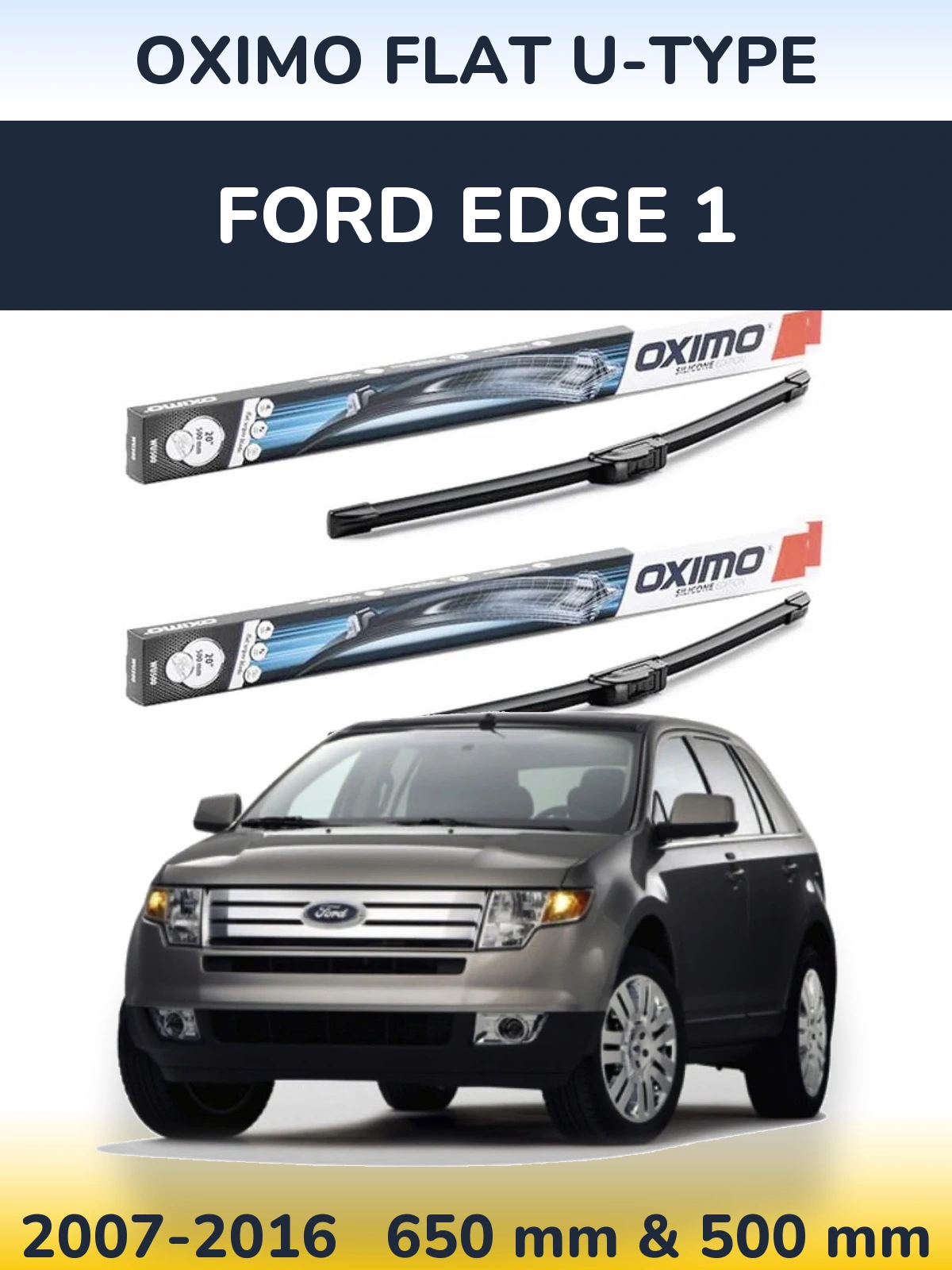 Front wiper blade set Oximo Flat U-type 650 & 500 мм for Ford Edge 1 2007-2016